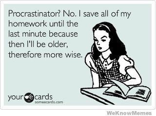 procrastinator-no-i-just-save-all-my-homework-until-the-last-minute